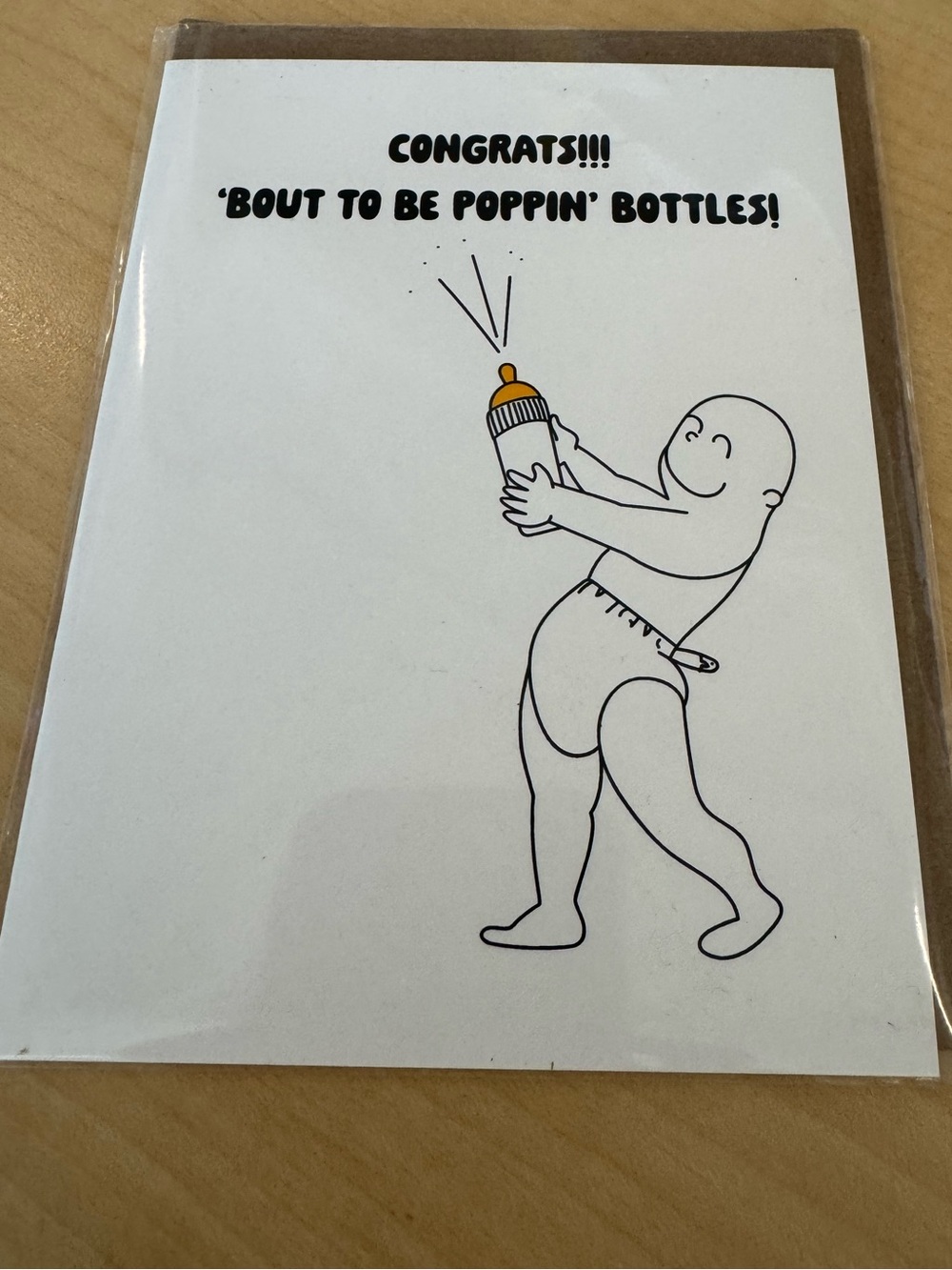 Congrats! Bout to be poppin’ bottles card.